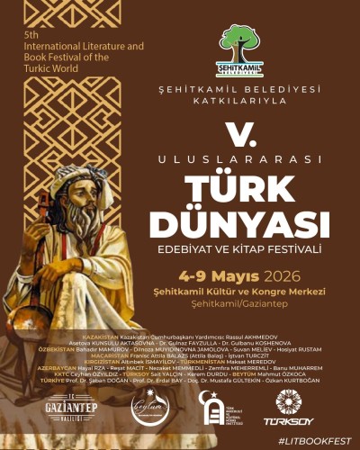 TÜRK DÜNYASI ŞEHİTKAMİL’DE BULUŞUYOR
