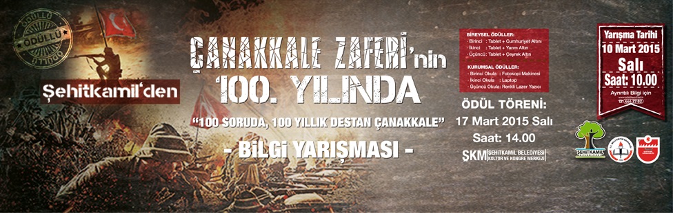 ÇANAKKALE ZAFERİ' NİN  100. YILINDA  